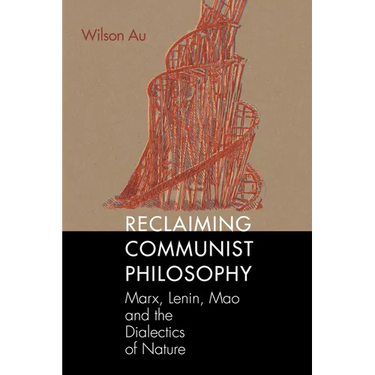 Reclaiming Communist Philosophy