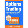 Options Trading: Strategies to Make Money with Options Trading