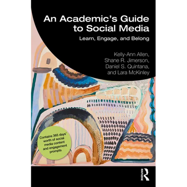 An Academic's Guide to Social Media: Learn, Engage, and Belong