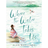 Where the Water Takes Us