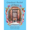 Grandma's Bucket of Mercy
