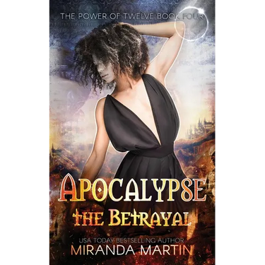 Apocalypse the Betrayal: A Post-Apocalyptic Reverse Harem Romance