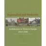 Regionalism and Modernity: Architecture in Western Europe 1914-1940