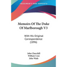 Memoirs Of The Duke Of Marlborough V3: With His Original Correspondence (1896)
