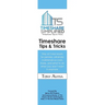 Timeshare Tips & Tricks: Stay at 5 star resorts for pennies, eliminate maintenance costs, trade, and what to do when you don't want it anymore
