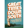 Great Times Down South: Deep South Tourism Promotion in the Carter Era