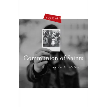 Communion of Saints: Poems