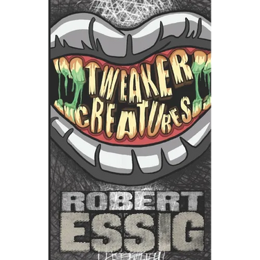 Tweaker Creatures