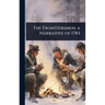 The Frontiersmen; a Narrative of 1783