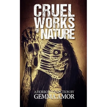Cruel Works of Nature: 11 Illustrated Horror Novellas