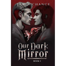 Our Dark Mirror: An M/M Paranormal Shifter Romantic Fantasy