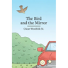 The Bird and the Mirror