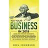 10X Your Business in 2019: Learn How the Most Successful Entrepreneurs are Paying their Way to the Top and Scaling their Personal Brands with Social M