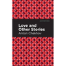 Love and Other Stories