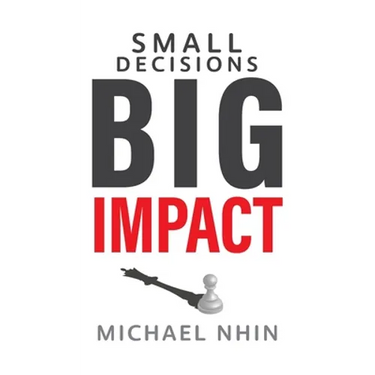 Small Decisions Big Impact: Jumpstart To Financial Freedom