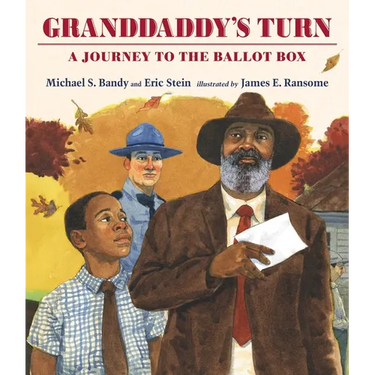 Granddaddy's Turn: A Journey to the Ballot Box