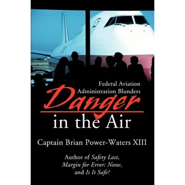 Danger in the Air: Federal Aviation Administration Blunders
