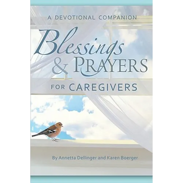 Blessings and Prayers for Caregivers