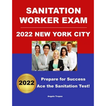 Sanitation Worker Exam 2022 New York City: Prepare for Success!