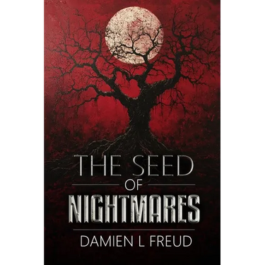 The Seed of Nightmares