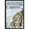 The Greatest Quotes From The Greatest People: Inspire and motivate yourself - The best book for success, happiness and improvement