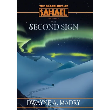 The Bloodlines of Sahael: The Second Sign