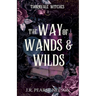 The Way of Wands and Wilds