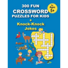 300 FUN CROSSWORD PUZZLES FOR KIDS + Knock-Knock Jokes: 300 FUN CROSSWORD PUZZLES FOR KIDS + Knock-Knock Jokes, 152 pages
