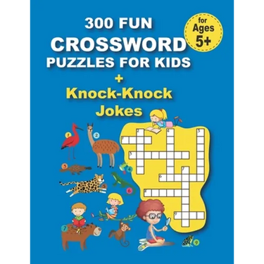 300 FUN CROSSWORD PUZZLES FOR KIDS + Knock-Knock Jokes: 300 FUN CROSSWORD PUZZLES FOR KIDS + Knock-Knock Jokes, 152 pages