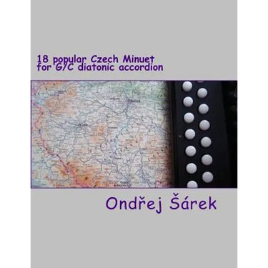 18 popular Czech Minuet for G/C diatonic accordion