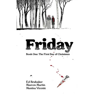 Friday Book One: The First Day of Christmas