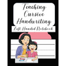 Teaching Cursive Handwriting Left Handed Notebook: Left hand journal workbook notebook for cursive letter practice for left handed beginner kids teens