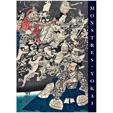 Yokai Monsters: By the Great Masters of Japanese Woodblock Printing