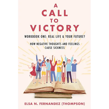 A Call to Victory: Workbook One: Real Life & Your Future?