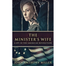 The Minister's Wife: A Spy In The American Revolution