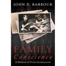 Family Conscience: A Memoir of Four Generations