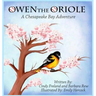 Owen the Oriole: A Chesapeake Bay Adventure