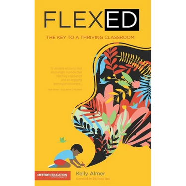 Flex-Ed: The Key to a Thriving Classroom