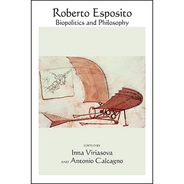 Roberto Esposito: Biopolitics and Philosophy
