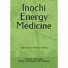 Inochi Energy Medicine: A Brief Guide to Kototama Medicine