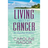 Living With Cancer: My Healing Journal