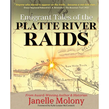Emigrant Tales of the Platte River Raids