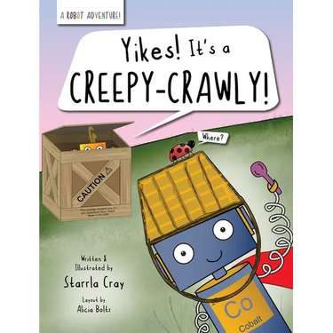 Yikes! It's a Creepy-Crawly!: A Funny Picture Book About Friendship and Facing Fears