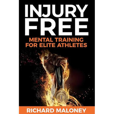 Injury Free: Mental Training For Elite Athletes