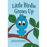 Little Birdie Grows Up