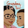 Grandma, I Got This!