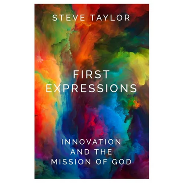 First Expressions: Innovation and the Mission of God