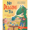 No Dragons for Tea: Fire Safety for Kids (and Dragons)