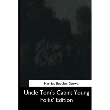 Uncle Tom's Cabin, Young Folks' Edition