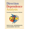 Direction Dependence Analysis: Foundations and Statistical Methods